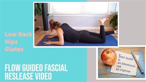 Guided Fascial Release Sequence For Low Back And Hips Youtube