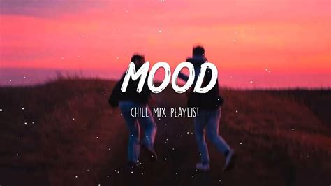 Mood Chill Vibes 🌴🌴 English Chill Songs Best Pop Mix Youtube