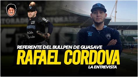 Rafael C Rdova Relevista Estrella De Algodoneros De Guasave En La Gran