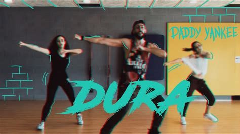 Dura Daddy Yankee Coreograf A Zumba Youtube