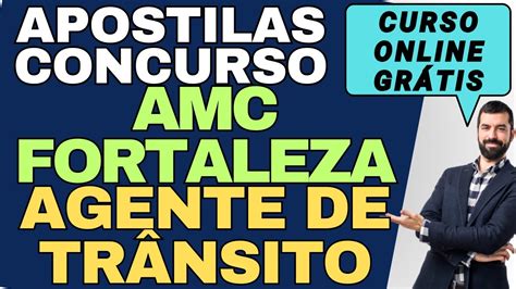 Apostila Agente de Trânsito Concurso AMC Fortaleza CE Grátis Curso