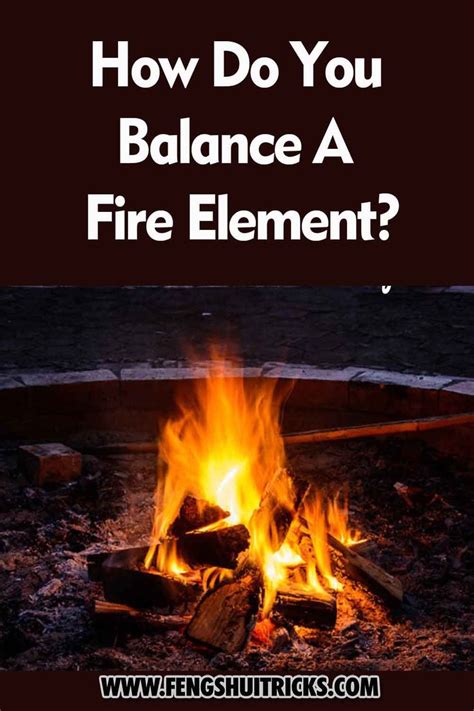 How Do You Balance A Fire Element Fire Element Feng Shui Feng Shui