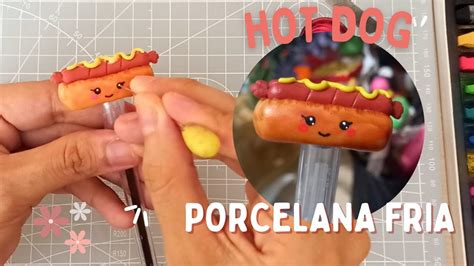 Hot Dog De Porcelana Fría Tutorial Divertido Para Hacer Un Mini Hot