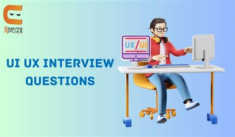 Top 50 UI UX Interview Questions And Answers Naukri Code 360