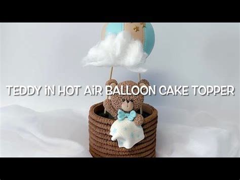 Hot Air Balloon Teddy Cake Topper
