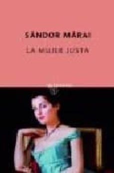 LA MUJER JUSTA Sándor Márai QUINTETO Casa del Libro