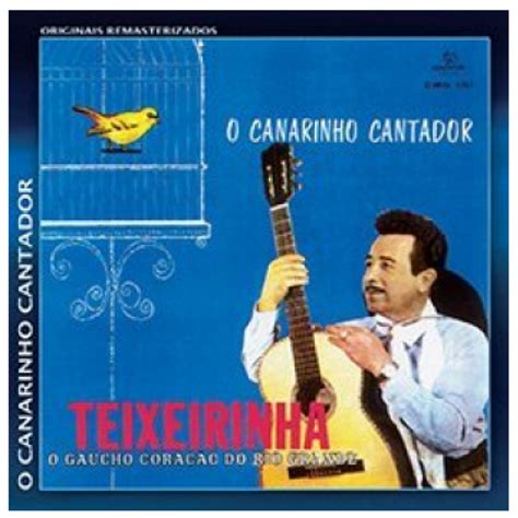 Cd Teixeirinha O Canarinho Cantador