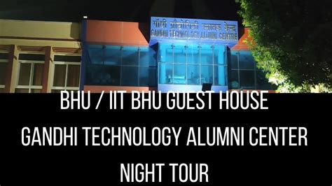 Gandhi Technology Alumni Center Bhu Iitbhu Guest House Night Tour