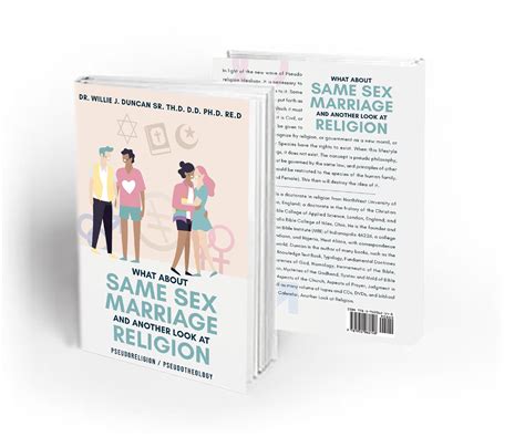 What About Same Sex Marriage And Another Look At Religion Pseudoreligion Pseudotheology Self