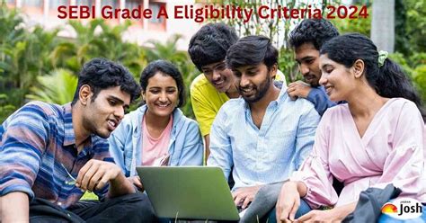 Sebi Grade A Eligibility Criteria 2024 Check Age Limit Educational