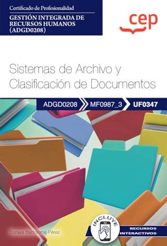 Manual Sistemas De Archivo Y Clasificación De Documentos Uf0347