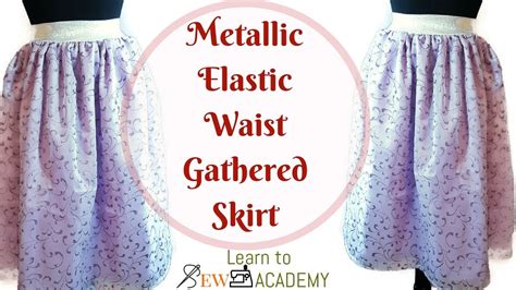 How To Make Lined Gathered Skirt With Metallic Elastic Waistband