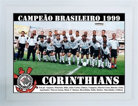 H Anos O Corinthians Conquistava O Tricampeonato Brasileiro