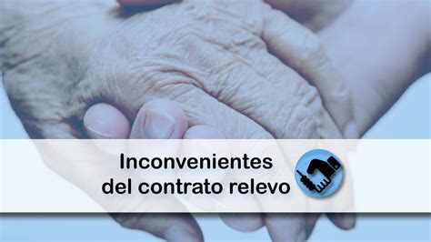 Inconvenientes Del Contrato De Relevo