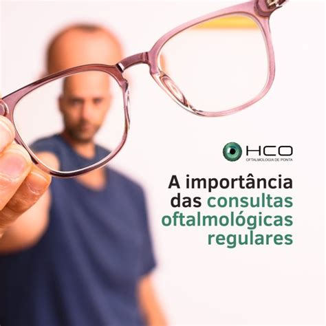 A importância das consultas oftalmológicas regulares HCO Uberlândia