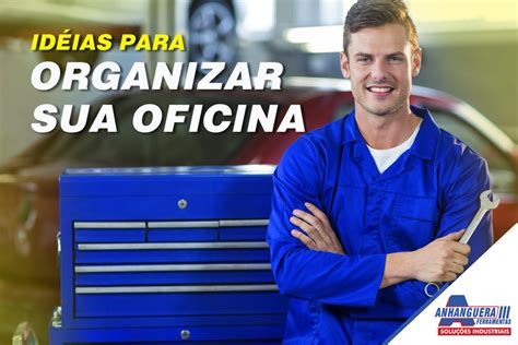 Ideias para organizar sua oficina mecânica
