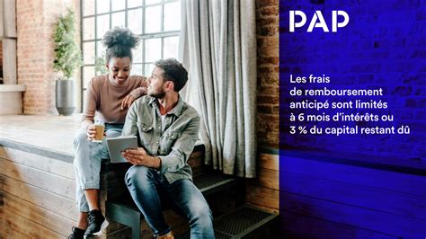 Remboursement Anticipé Dun Crédit Immobilier Comment ça Marche Pap