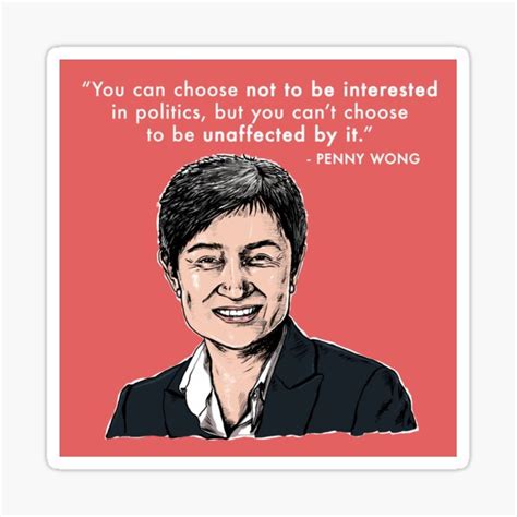 "Penny Wong Quote" Sticker for Sale by UncouthYouth | Redbubble