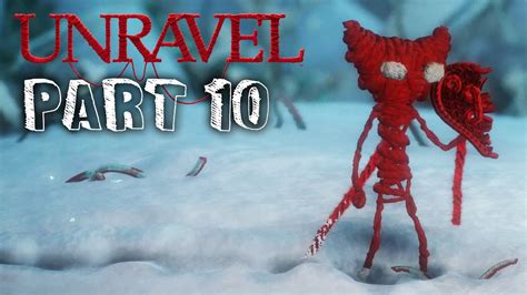 Unravel Gameplay Walkthrough Part Rust Chapter All