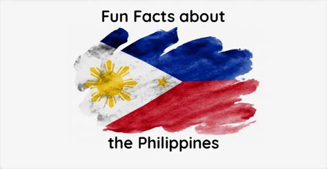 Facts About The Philippines