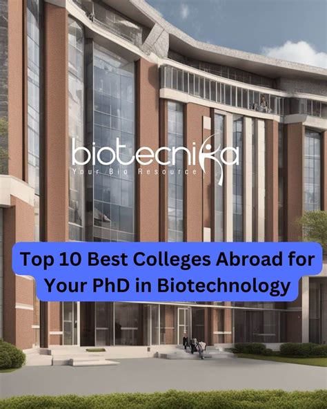 10 Best Colleges Abroad for Your PhD in Biotechnology