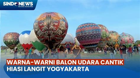 Penampakan Balon Udara Hiasi Langit Yogyakarta Di Festival Balon Obelix