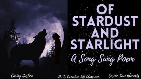 Of Stardust And Starlight A Song Sung Poem Youtube