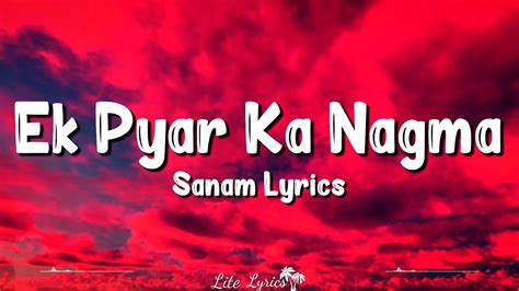 Ek Pyar Ka Nagma Hai Lyrics Sanam Puri Santosh Anand Lata Mangeshkar Mukesh Youtube