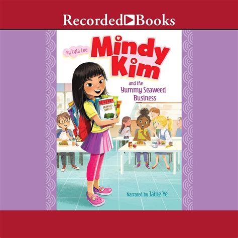 Mindy Kim and the Yummy Seaweed Business (The Mindy Kim Series): Lyla