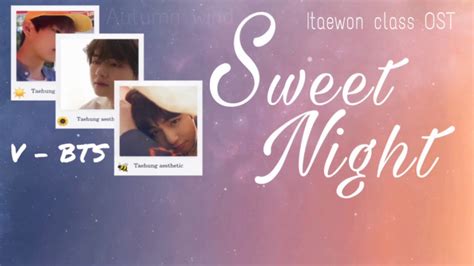 Lyrics Engsub Vietsub BTS V SWEET NIGHT ITAEWON CLASS OST Part 12