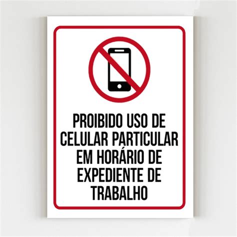 Placa de aviso proibido uso de celular no expediente A4 em Promoção na