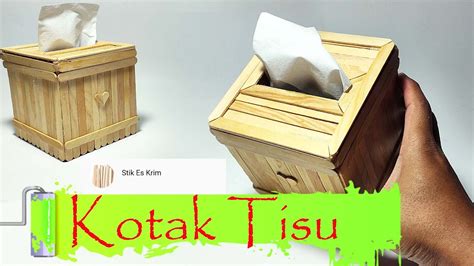 Diy Kotak Tisu Tempat Tisu Keren Cantik Dari Stik Es Krim