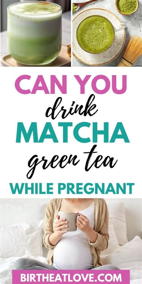 Can You Drink Matcha Green Tea While Pregnant Birth Eat Love