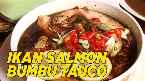 Ikan Salmon Ini Diolah Dengan Bumbu Tauco Jadinya Enak Banget Gula