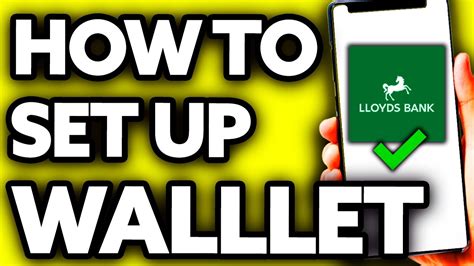 How To Set Up Wallet On Phone Lloyds Bank Very Easy YouTube