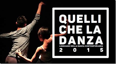 Quelli Che La Danza Linguaggi Della Danza Contemporanea Teatro Nuovo