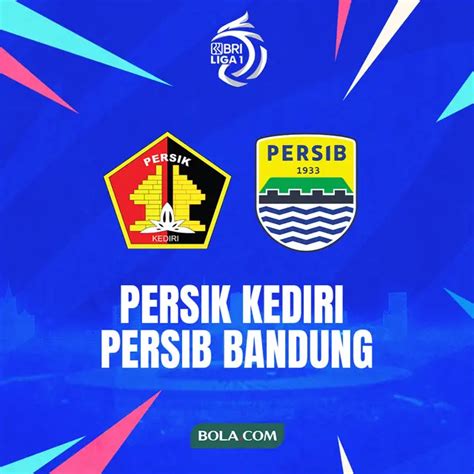 Link Live Streaming Bri Liga Persik Kediri Vs Persib Bandung