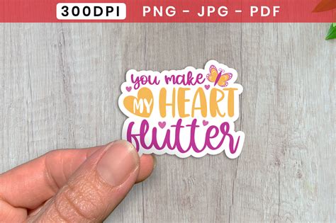 You Make My Heart Flutter Sticker Png Graphic By Craftlabsvg Creative