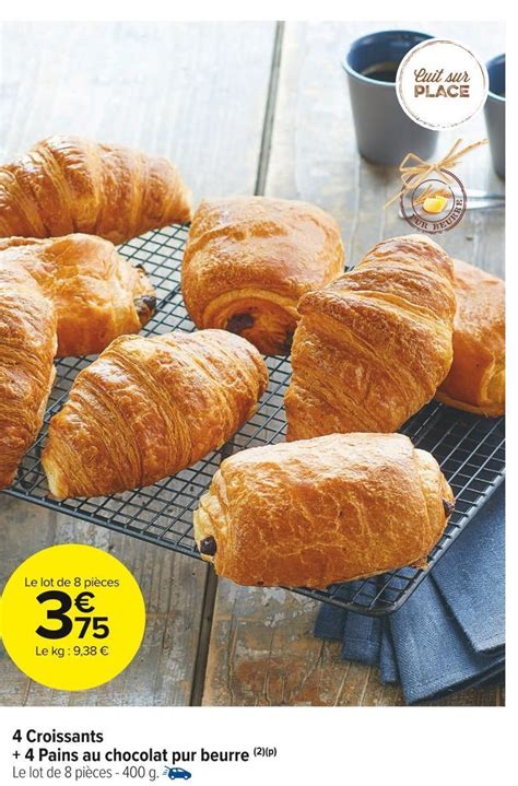 Promo Croissants Pains Au Chocolat Pur Beurre Chez Carrefour Market