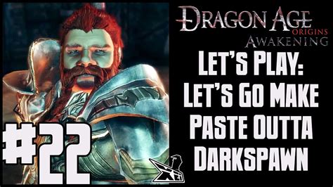 Lets Play Dragon Age Origins Awakening Blind Ep22 Lets Go Make