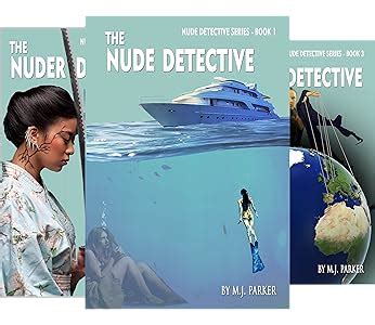 The Nude Detective Trilogy