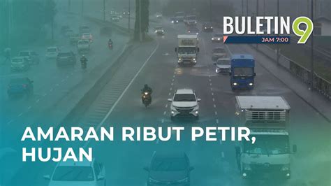 Ribut Petir Hujan Dijangka Melanda Beberapa Negeri Sehingga Esok Youtube