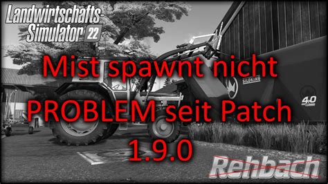 Ls Rehbach Map Auf Eis Gelegt Mist Spawn Problem Seit Patch