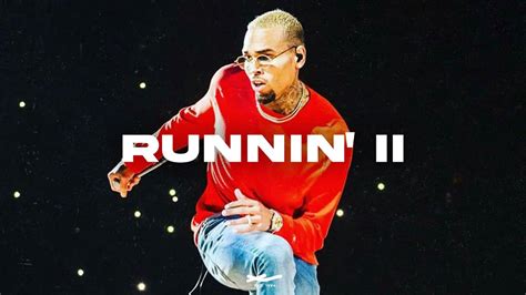 FREE Chris Brown Type Beat Runnin II Trap Hip Hop R B