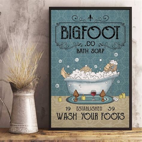 Sasquatch Bigfoot Wash Your Foots Funny Poster Bathroom Etsy