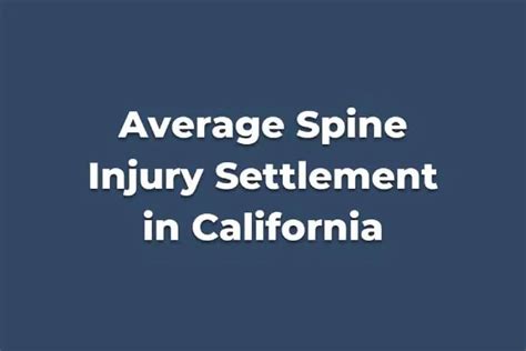 Average Spinal Injury Settlement In California LawLinq