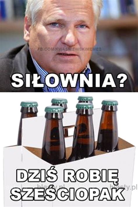 Memow Memy Kwasniewski Najlepsze Smieszne Memy I Demotywatory