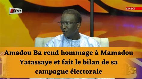 Amadou Ba rend hommage à Mamadou Yatassaye et fait le bilan de sa