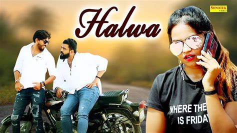 Check Out Latest Haryanvi Video Song Halwa Sung By Tarun Panchal