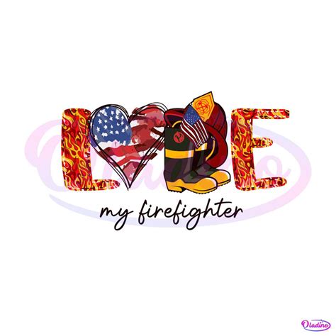 Love My Firefighter Svg Fireman Svg File For Cricut